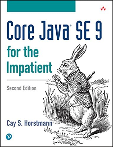 Core Java SE 9 for the Impatient (2nd Edition)