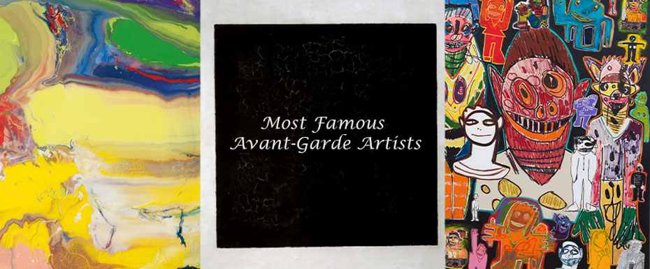 Most Famous Avant Garde Artists